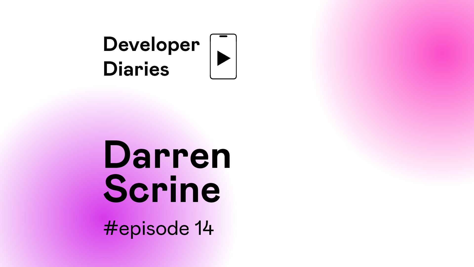 Developer Diaries #14
