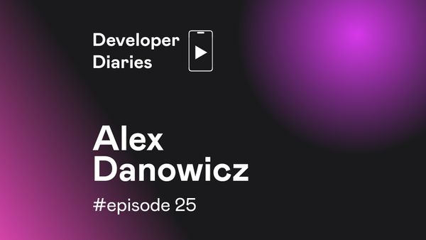 Developer Diaries #25