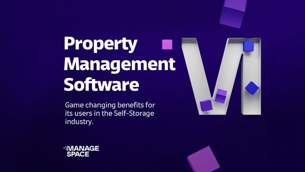 10 Benefits of Using Self-Storage Property Management Software